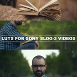 BMPCC 4K/6K LUTs Bundle (4 Sets) + ALL Sony S-Log3 Complete Pack | BRAW Gen 5 + S-Gamut3.Cine → Rec.709